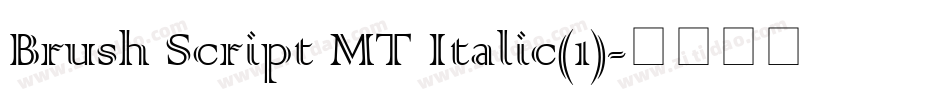 Brush Script MT Italic(1)字体转换